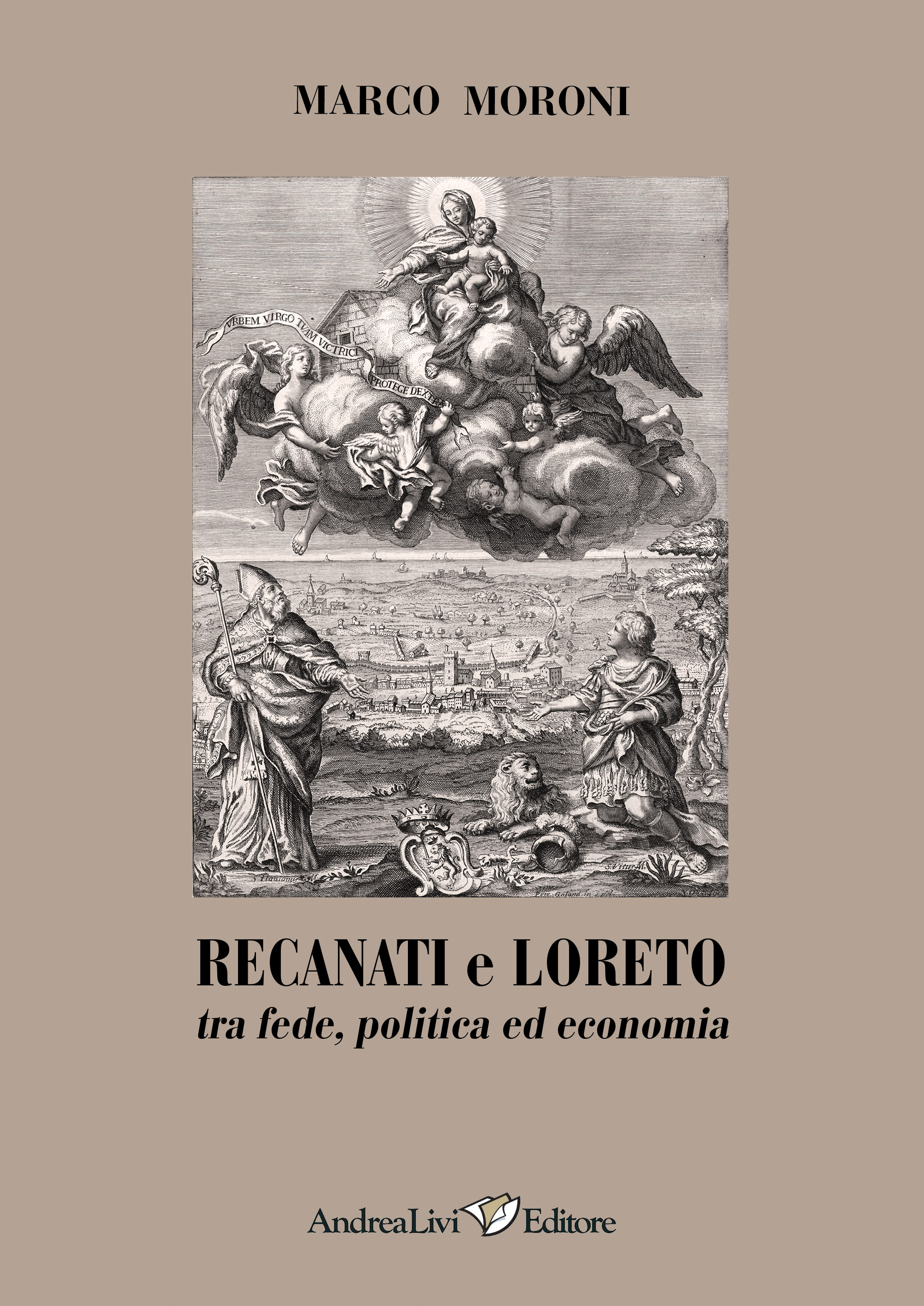 Marco Moroni, Recanati e Loreto tra fede, politica ed economia