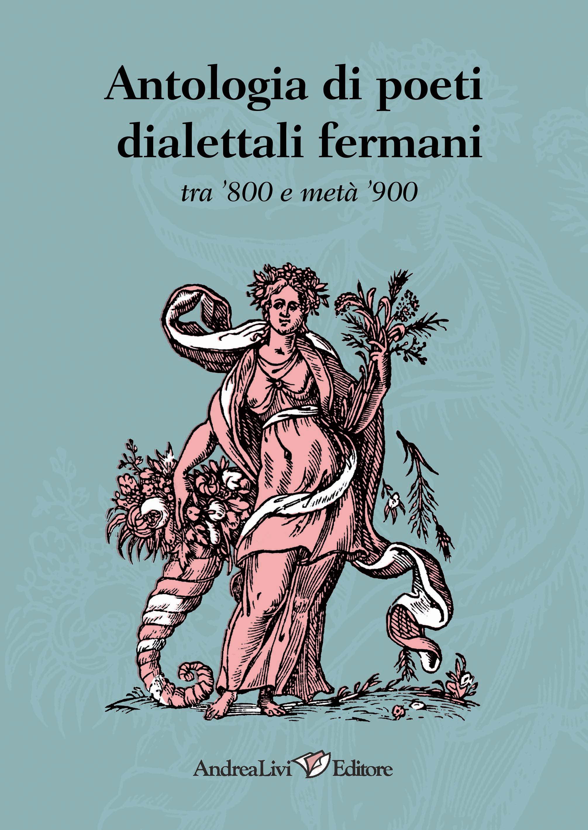 Antologia di poeti dialettali fermani tra ’800 e metà ’900