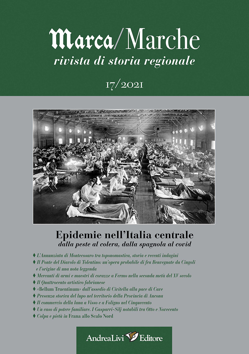 Epidemie nell’Italia centrale dalla peste al colera, dalla spagnola al covid, a cura di Carlo Verducci, «Marca/Marche», 17 (2021)