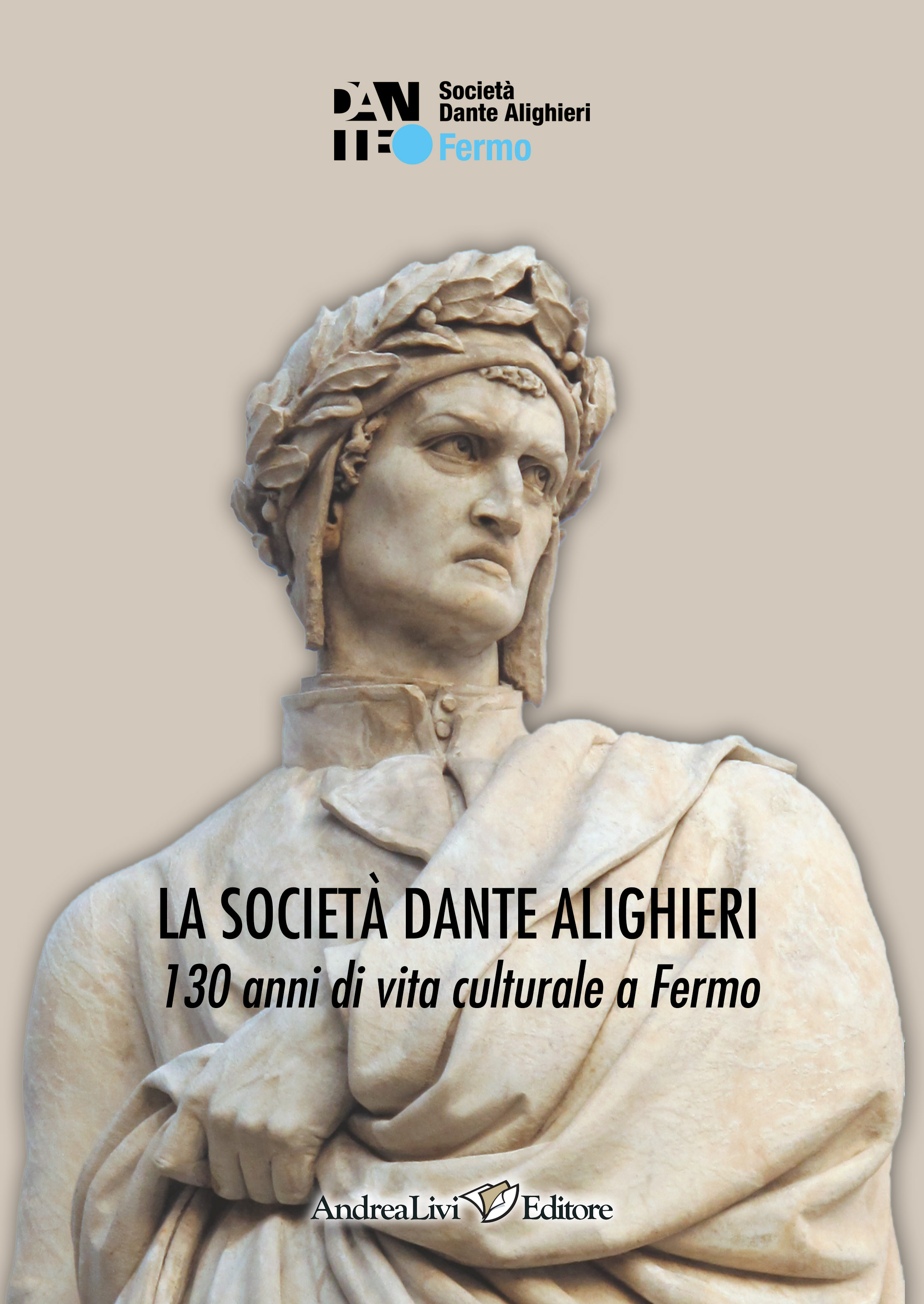La Società Dante Alighieri: 130 anni di vita culturale a Fermo a cura di Massimo Temperini