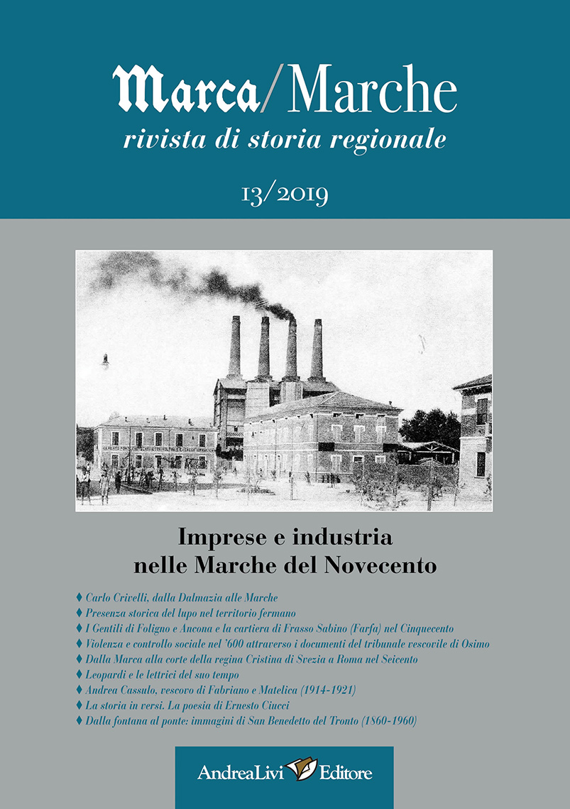 Imprese e industria nelle marche del novecento, a cura di Marco Moroni, «Marca/Marche», 13 (2019)