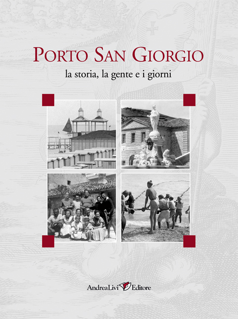 Porto San Giorgio, a cura di Andrea Livi